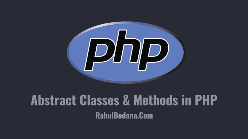PHP Abstract Classes and Methods