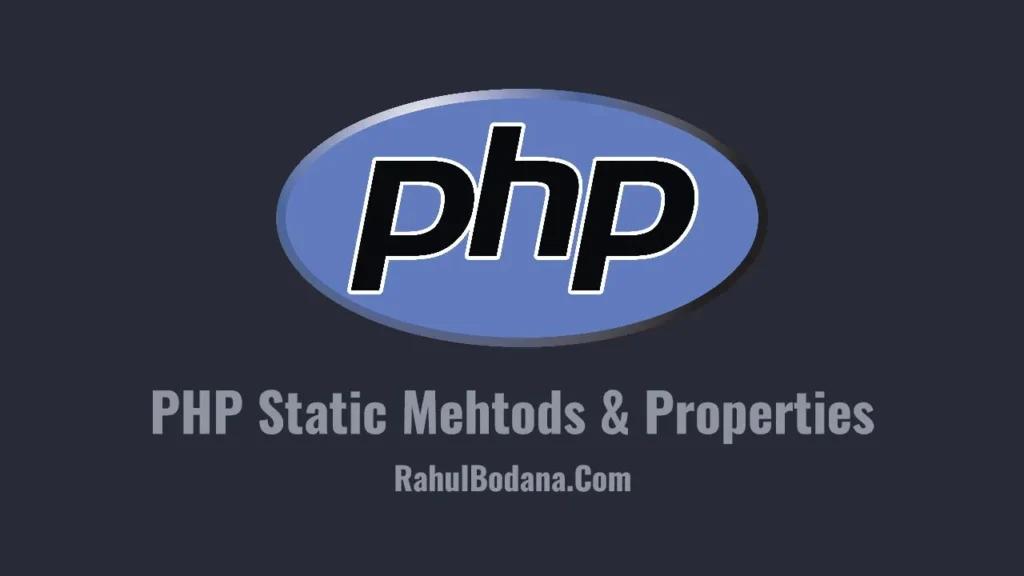 PHP Static Methods & Properties