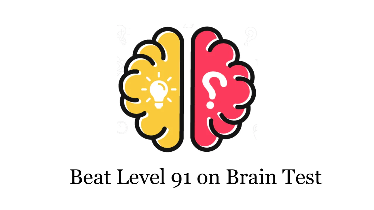 How to Beat Level 91 on Brain Test