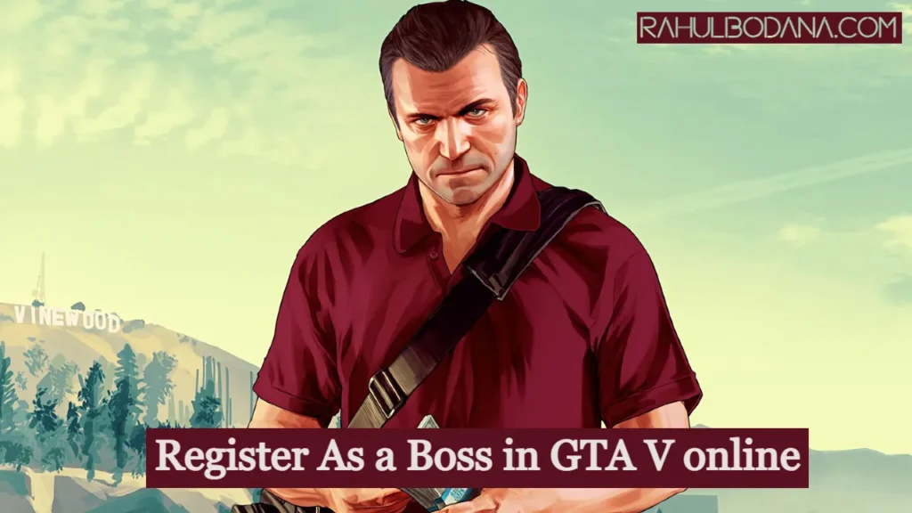 How to Register as a Boss in GTA 5 Online